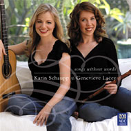 Karin Schaupp and Genevieve Lacey perform "Songs Without Words" including works by Schubert, Mendelssohn, Brahms, Sor and others...